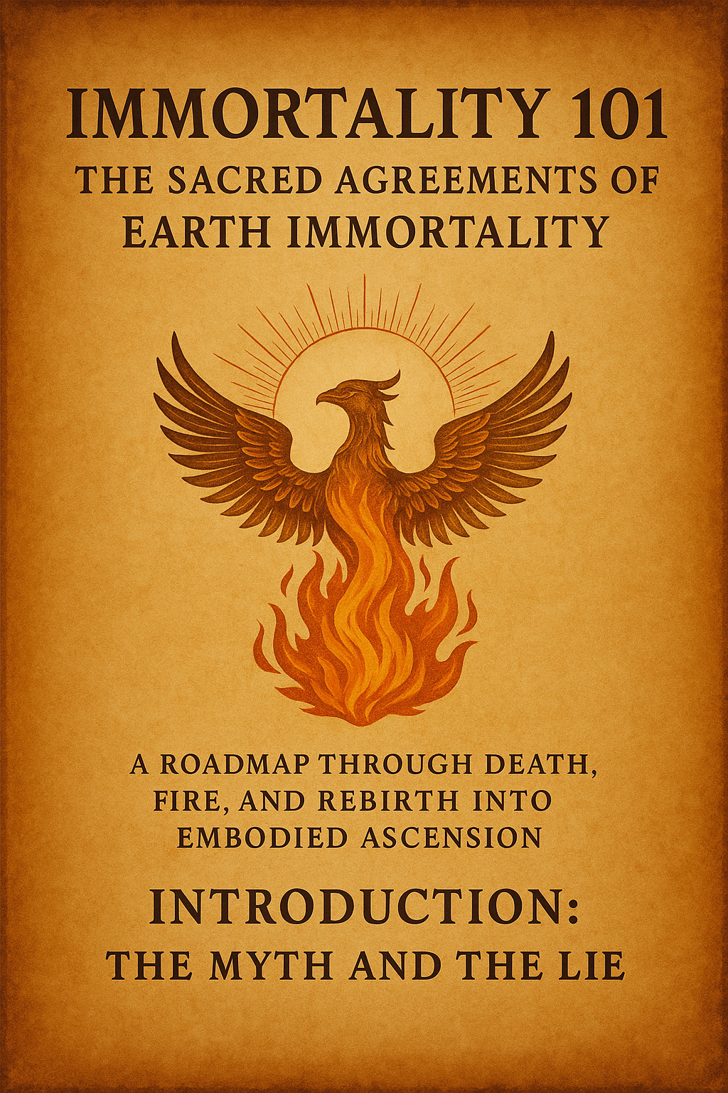 Immortality 101: The Sacred Agreements of Earth Immortality