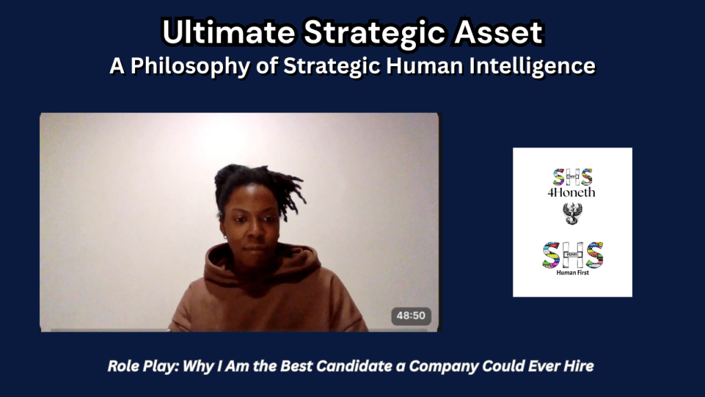 🌟 Role Play Why I Am the Best Candidate a Company Could Ever Hire: A Philosophy of Strategic Human&nbsp;Intelligence