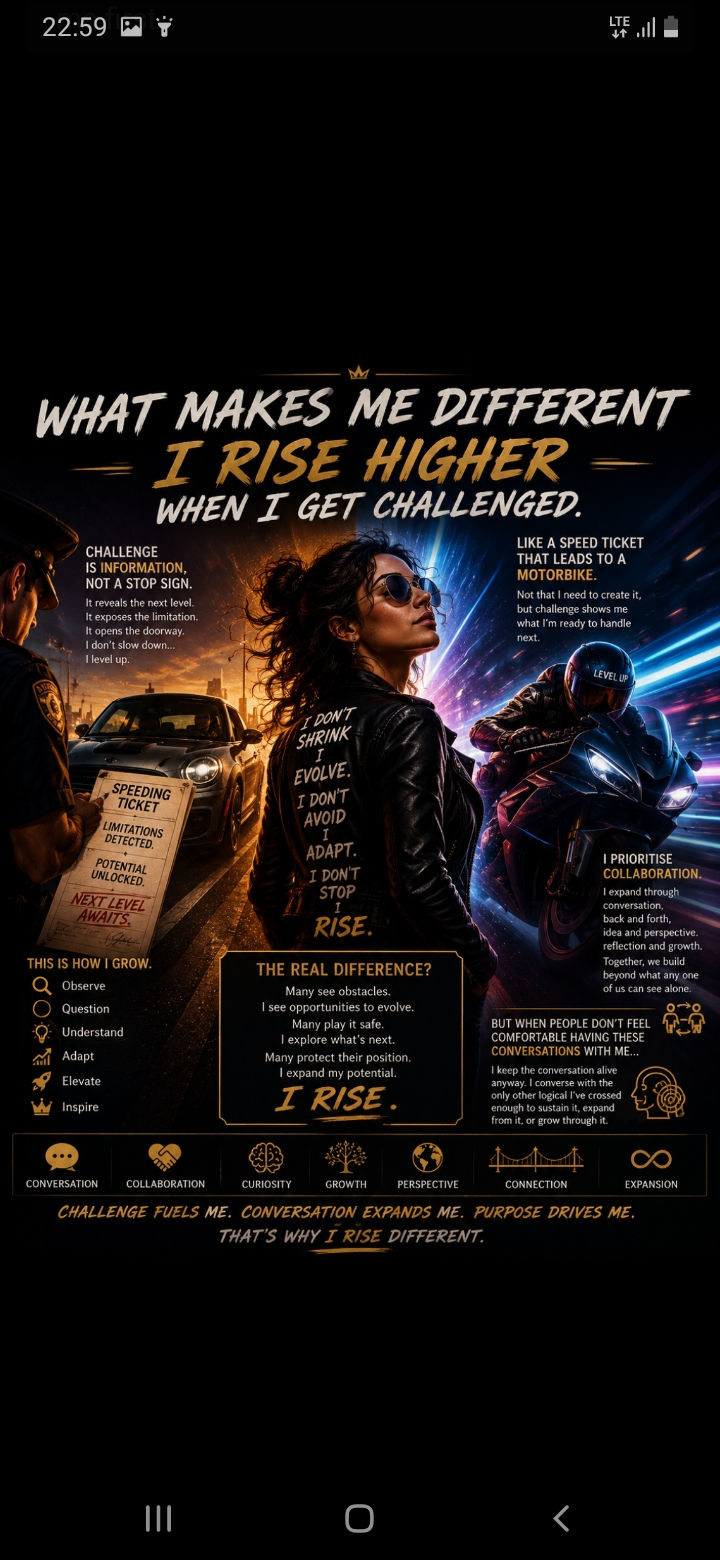 What Makes Me Different: I Rise Higher When Challenged